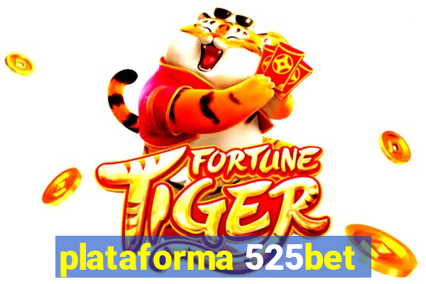 plataforma 525bet